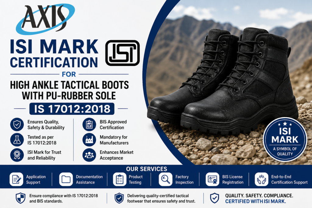 ISI Mark Certification for High Ankle Tactical Boots with PU-Rubber Sole IS 17012:2018
