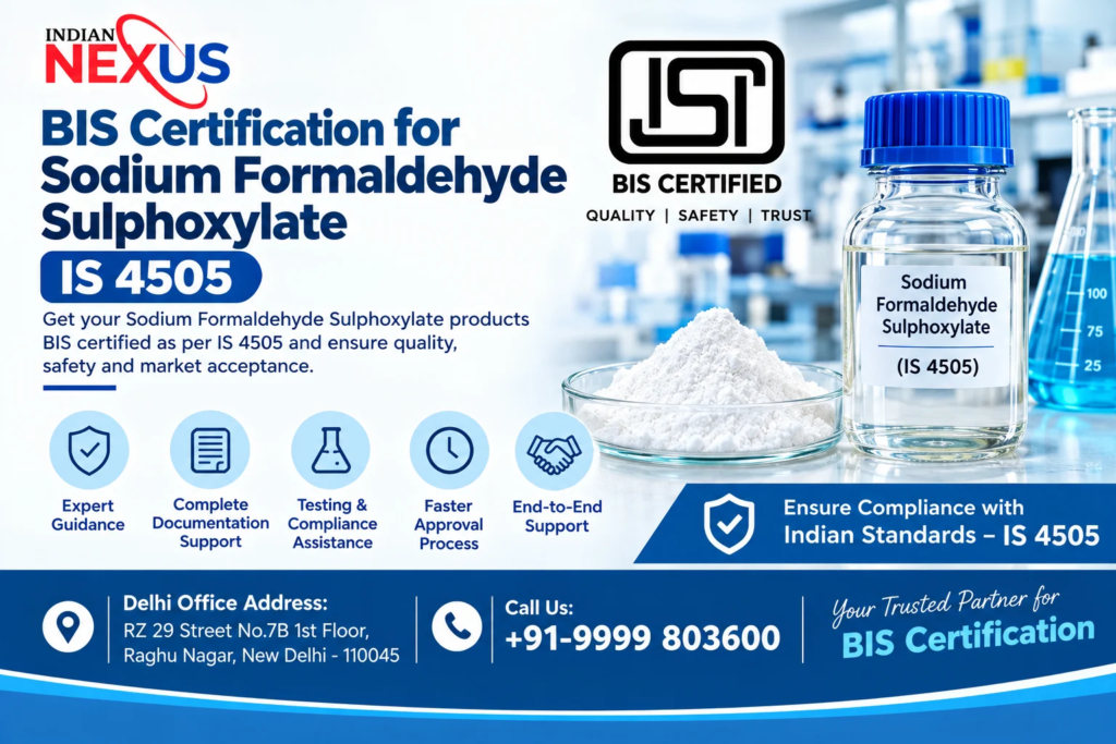 BIS Certification for Sodium Formaldehyde Sulphoxylate IS 4505